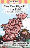 Can Ten Pigs Fit in a Tub?