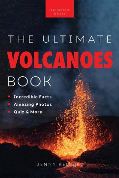 Volcanoes The Ultimate Book - Kellett, Jenny