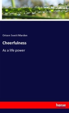 Cheerfulness - Marden, Orison Swett