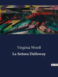 La Señora Dalloway - Woolf, Virginia