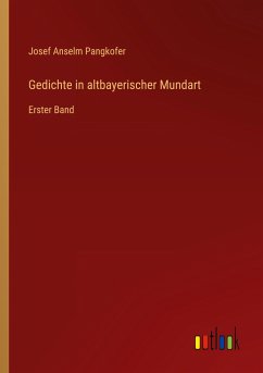 Gedichte in altbayerischer Mundart