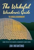 The Wakeful Wanderer's Guide