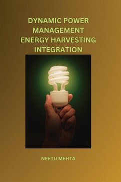 Dynamic Power Management Energy Harvesting Integration - Mehta, Neetu