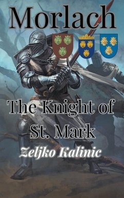 Morlach The Knight of St. Mark - Kalinic, Zeljko
