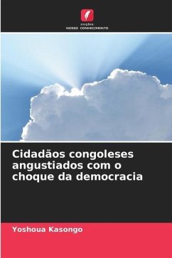 Cidadãos congoleses angustiados com o choque da democracia - Kasongo, Yoshoua