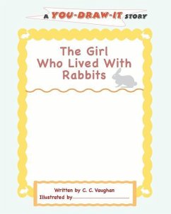 The Girl Who Lived with Rabbits - Vaughan, C. C.