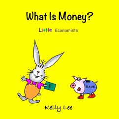 What Is Money? - Lee, Kelly