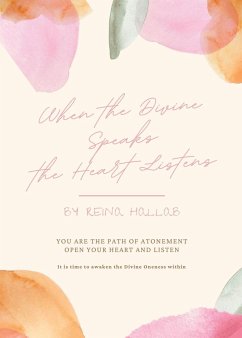 When the Divine Speaks, the Heart Listens - Hallab, Rena