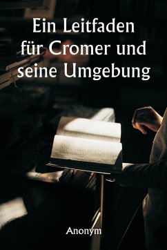 Cover Ein Leitfaden für Cromer und seine Umgebung