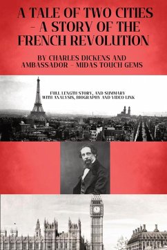 A TALE OF TWO CITIES - A STORY OF THE FRENCH REVOLUTION - Dickens, Charles; Midas Touch Gems, Ambassador