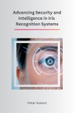 Advancing Security and Intelligence in Iris Recognition Systems