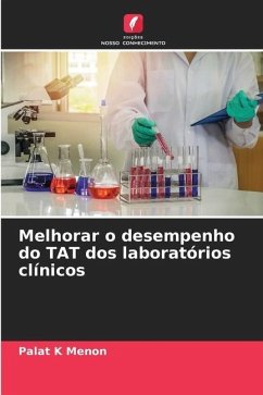 Melhorar o desempenho do TAT dos laboratórios clínicos - Menon, Palat K