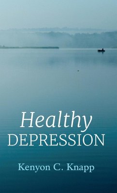 Healthy Depression - Knapp, Kenyon C.