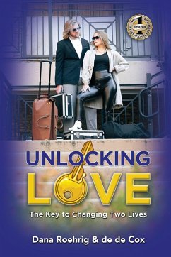 UNLOCKING LOVE - Cox, de de; Roehrig, Dana