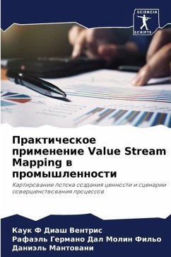 Prakticheskoe primenenie Value Stream Mapping w promyshlennosti - Diash Ventris, Kauk F;Dal Molin Fil'o, Rafaäl' Germano;Mantowani, Daniäl'