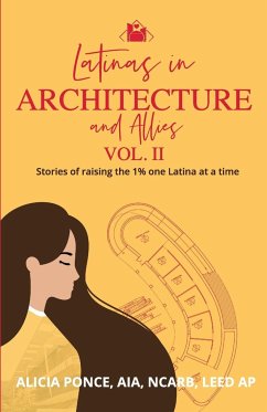 Latinas in Architecture and Allies Vol II - Ponce, Alicia