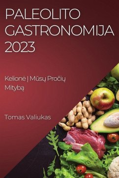 Paleolito Gastronomija 2023 - Valiukas, Tomas