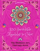 100 Incredible Mandalas to Color
