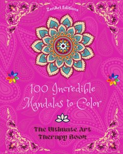 100 Incredible Mandalas to Color - Editions, Zenart