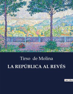 LA REPÚBLICA AL REVÉS - De Molina, Tirso