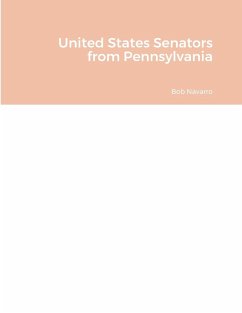 United States Senators from Pennsylvania - Navarro, Bob