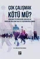 Cok Calismak Kötü mü - Ali Pehlivanli, Edib