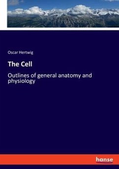 The Cell - Hertwig, Oscar