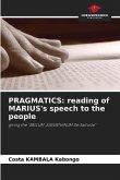 PRAGMATICS: reading of MARIUS's speech to the people