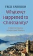 Whatever Happened to Christianity? - Bild 1