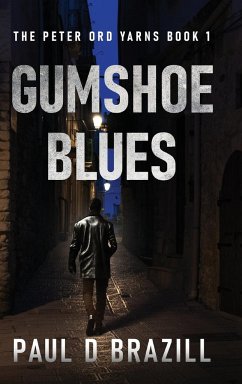 Gumshoe Blues - Brazill, Paul D.