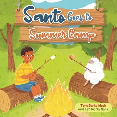 Santo Goes to Summer Camp (Santo & Sheepy Series) - Mack, Tony Santo; Mack, Luz Maria