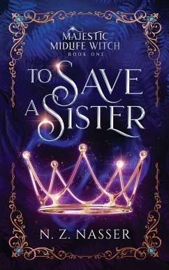 To Save a Sister - Nasser, N. Z.