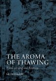 The Aroma of Thawing