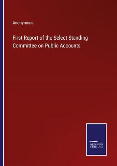 First Report of the Select Standing Committee on Public Accounts - Anonymous