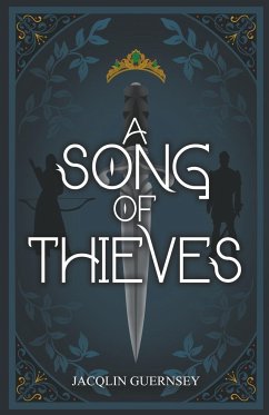 A Song of Thieves - Guernsey, Jacqlin