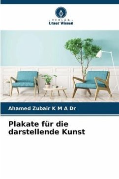 Plakate für die darstellende Kunst - Zubair K M A Dr, Ahamed