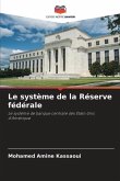 Le système de la Réserve fédérale