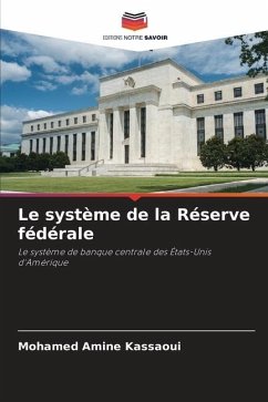 Le système de la Réserve fédérale - Kassaoui, Mohamed Amine