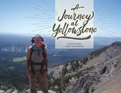 A Journey At Yellowstone - Zimmer, Dustin; Zimmer, Lannie