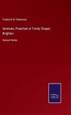 Sermons, Preached at Trinity Chapel, Brighton