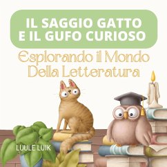 Il Saggio Gatto e il Gufo Curioso - Luik, Luule