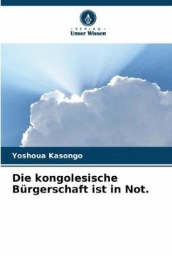 Die kongolesische Bürgerschaft ist in Not. - Kasongo, Yoshoua