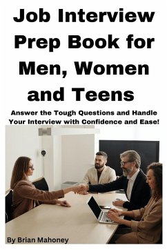 Job Interview Prep Book for Men, Women and Teens - Mahoney