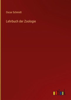 Lehrbuch der Zoologie - Schmidt, Oscar