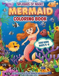 Splashes Of Magic! Mermaid Coloring Book For Kids Ages 4-8 - Jones, Hackney And