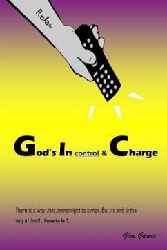 God's In control & Charge - Garner, Gina C.