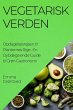 Vegetarisk Verden. Opdagelsesrejsen til... - Bild 1