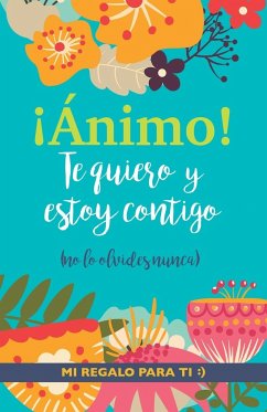 ¡Ánimo! Te quiero y estoy contigo - Books, Grete