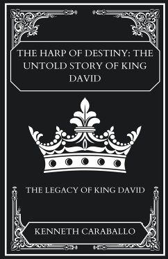 The Harp of Destiny - Caraballo, Kenneth