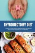Thyroidectomy Diet - Bild 1